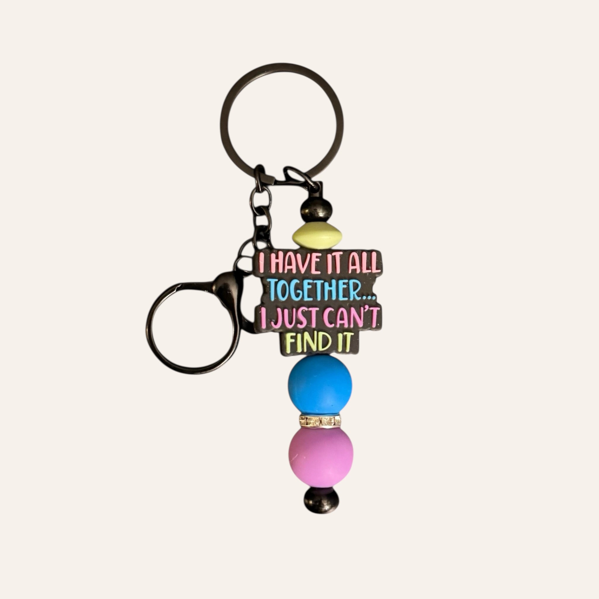 "I Have It All Together" Silicone Beaded Keychain